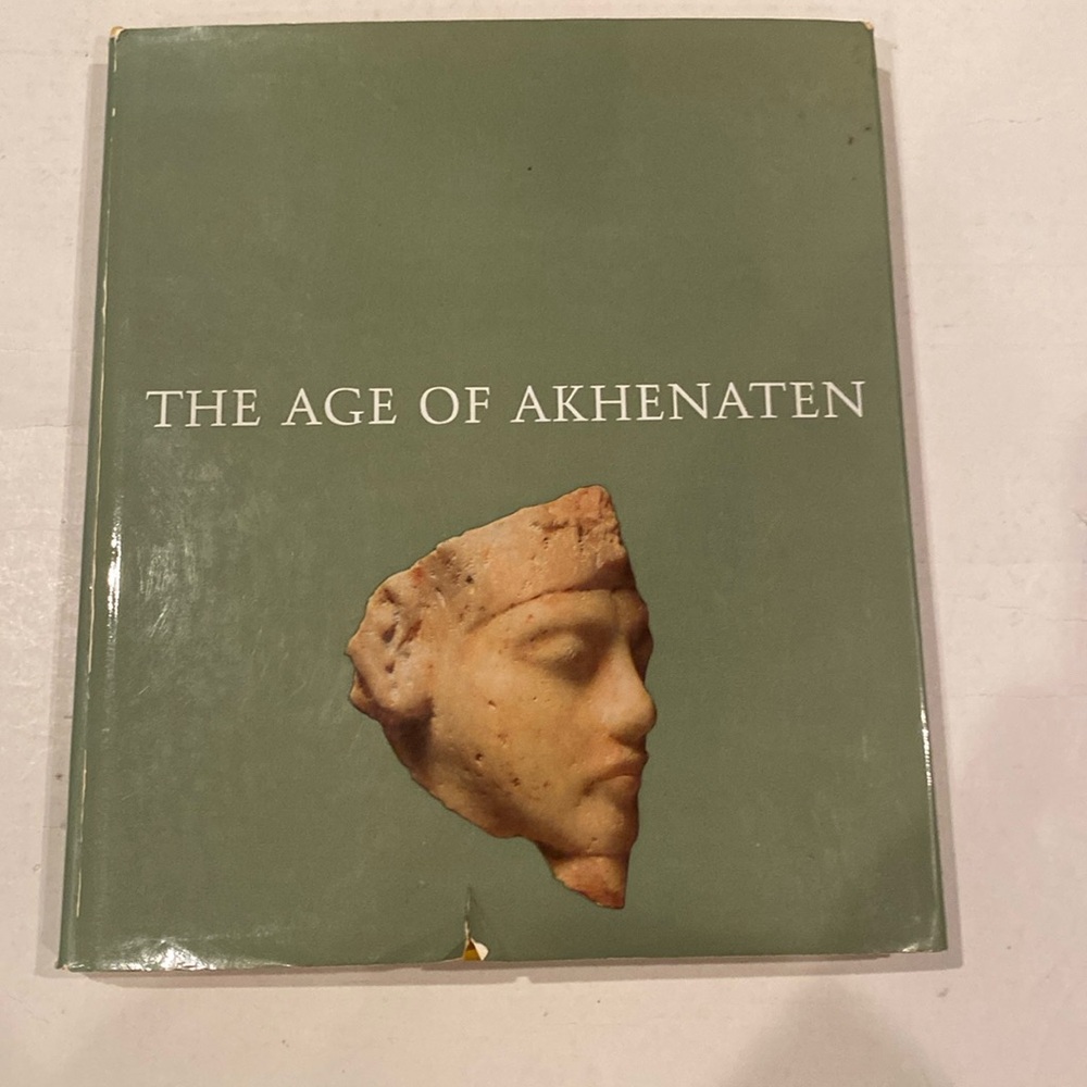 “The Age of Akhenaten,” oversized hardcover with dust jacket